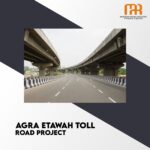 Know the finest benefits of Agra Etawah Toll Road Project