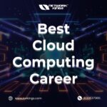 Best Cloud Computing Career – Enroll Now!