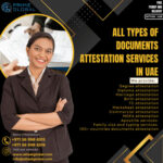 Global Validation: All types of Certificate Attestation Services in the UAE