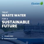 Sewage treatment plant manufacturers in Hyderabad | Elysian Industries