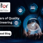 What is Quality Engineering and Why do you need it?