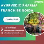 Ayurvedic Pharma Franchise in Noida – ePharmaLeads