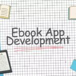 Ebook App Development: Features & Cost