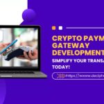 Get to know Crypto Payment Gateway Development