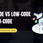 Know the Differences No-code Vs Low-code Vs Pro-code