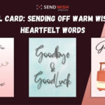 The Evolution of the Goodbye Cards