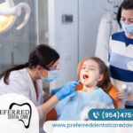 Get Reliable Kids Dental Care in Davie – Preferred Dental Care 