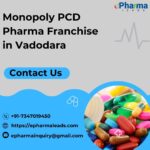 Monopoly PCD Pharma Franchise in Vadodara – ePharmaLeads