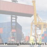 Straddle Carriers: Pioneering Solutions for Heavy Load Handling