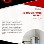 3D Touch Probe Market Size, Share, Growth and Forecast to 2030 | GQ Research