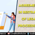 Lead india | agreements in restraint of legal proceedings