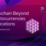 Exploring Blockchain Beyond Cryptocurrencies Applications in Different Industries