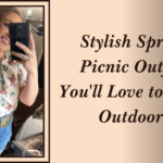 Stylish Spring Picnic Outfits You’ll Love to Wear Outdoors – Heels N Spurs