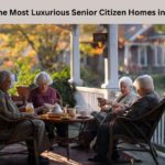 Exploring the Most Luxurious Senior Citizen Homes in the City