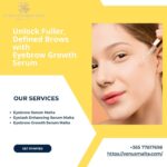 Unlock Fuller, Defined Brows with MALTA Eyebrow Growth Serum