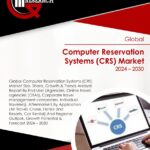 Computer Reservation Systems (CRS) Market Size, Share, Growth and Forecast to 2030 | GQ Research