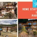 To Have The Greatest Bhutan Experience, Stay at a Paro Homestay!