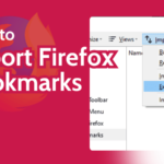 How to Export Firefox Bookmarks? 3 Effective Methods & It’s Uses