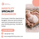 Infertility Specialist Cost in Bangkok