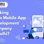 Why Hire Best Mobile app Development Company in Delhi?