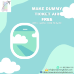 how to make dummy ticket air for free