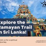 Ramayan Trail: Exploring Sri Lanka’s Sacred Sites