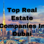 Top Real Estate Companies in Dubai: Key Players for Property Investment