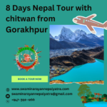 8 Days Nepal Tour with chitwan from Gorakhpur