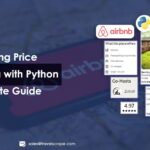 Web Scraping Price Airbnb Data with Python – A Complete Guide