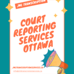 The Essential Guide to Court Reporting Services in Ottawa