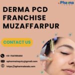 Top Derma PCD Franchise in Muzaffarpur – ePharmaLeads