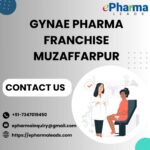 Best Gynae PCD Franchise in Muzaffarpur – ePharmaLeads