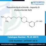 Genuine Supplier of Trazodone Hydrochloride – Impurity G (Hydrochloride Salt)