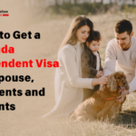 How to Get a Canada Dependent Visa for Spouse, Students and Parents