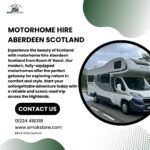 Explore Scotland in Style with Roam N’ Roost – Your Trusted Motorhome Hire in Aberdeen